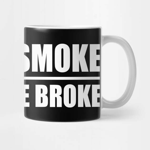 Diesel Smoke Makes Me Broke by Lasso Print